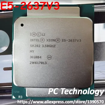 E5 2637 V3 Original Intel Xeon E5-2637V3 3.5 GHz Quad-Core 15M LGA2011-3 135W DDR4 2133MHz E5 2637V3 Brezplačna Dostava