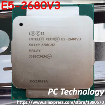 Original Intel Xeon Processor E5-2680V3 2.50 GHz 30MB 120W SR1XP E5-2680 V3 LGA2011-3 12-Jedra E5 2680V3 Namizje CPU E5 2680 V3