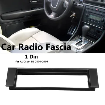 1 Din Avto Stereo Radio Fascijo Plošča Ploščo Okvir Adapter Za AUDI A4 B6 2000 2001 2002 2003 2004 2005 2006