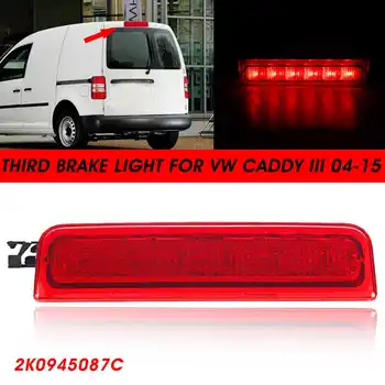 Avto LED Tretja Zavorna Luč Zadaj 3. Rep Stop Svetilka 2K0945087C Za VW Caddy III Polje Nepremičnin 2001-2016