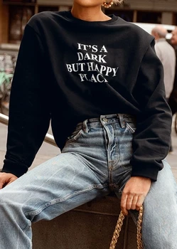 To je Temno, Ampak Srečen Kraj Majica ženske modna unisex kul street stilu grunge estetske slogan priložnostne pulover-K951