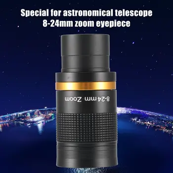 Teleskop dodatna Oprema 8-24 mm Zoom Okularja Full Metal Stalno Povečavo Širokopasovnih Zelena Film z Optično Steklo Zoom Objektiv Priročnik