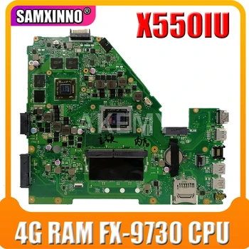Za Asus X550I X550IK X550IU Notebook laptop motherboard mainboard 2 GB Grafična kartica 4G RAM FX-9730 CPU